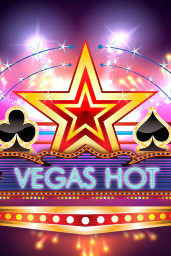 Vegas Hot демо игра казино без регистрации | PokerDom