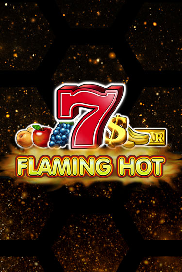 Flaming Hot демо игра казино без регистрации | PokerDom